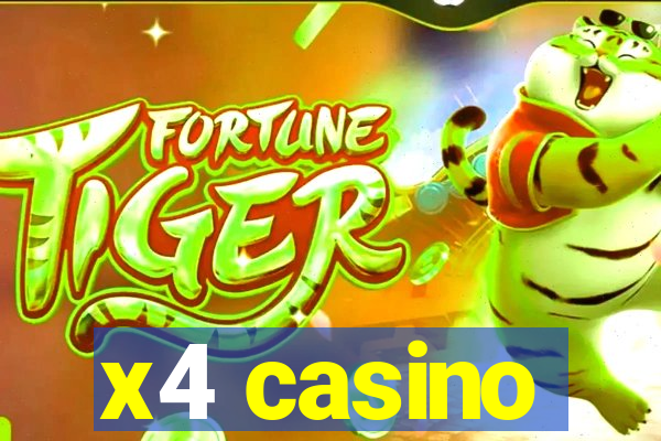 x4 casino